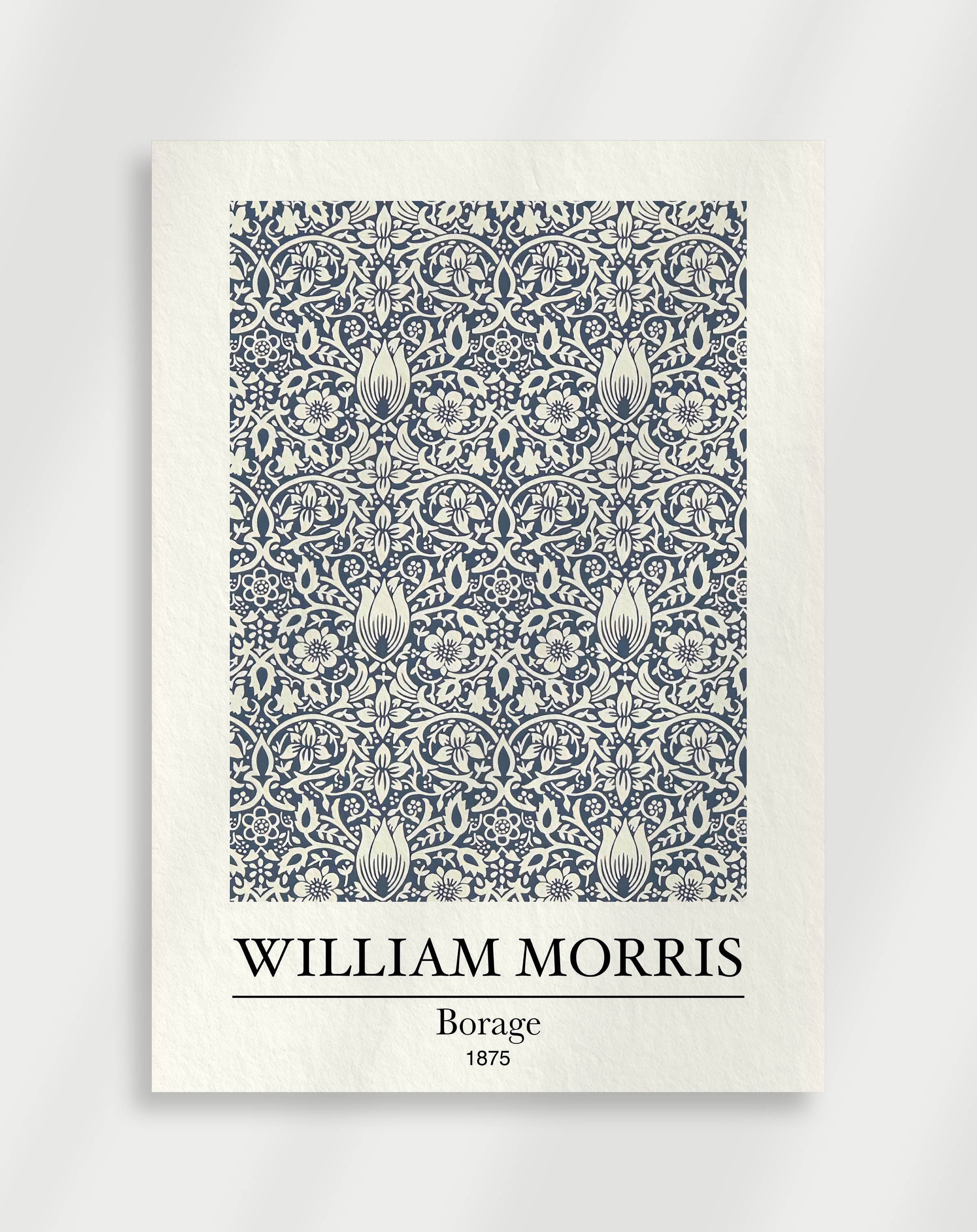 A poster featuring a floral pattern in blue and white colors with the text 'William Morris BORAGE 1896' at the bottom.