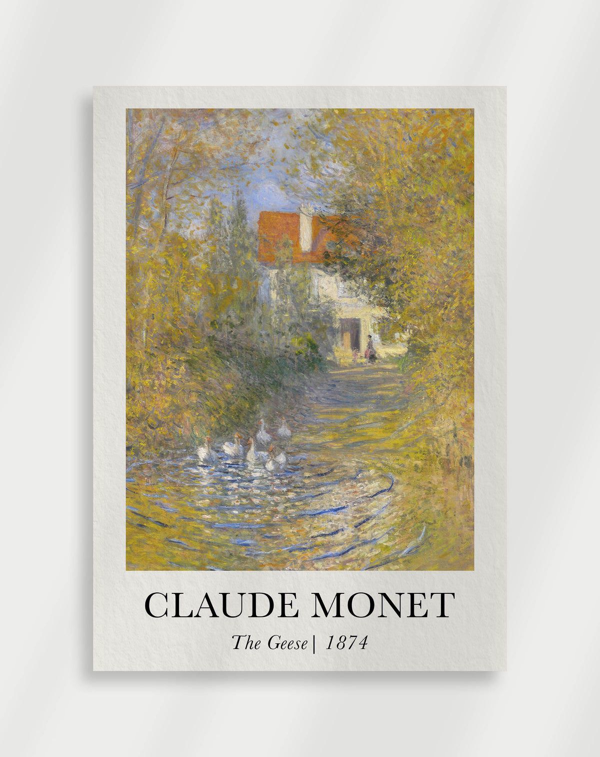 A poster of Claude Monet's painting 'The Geese' (1874) showing a group of geese on a riverbank with a house in the background.
