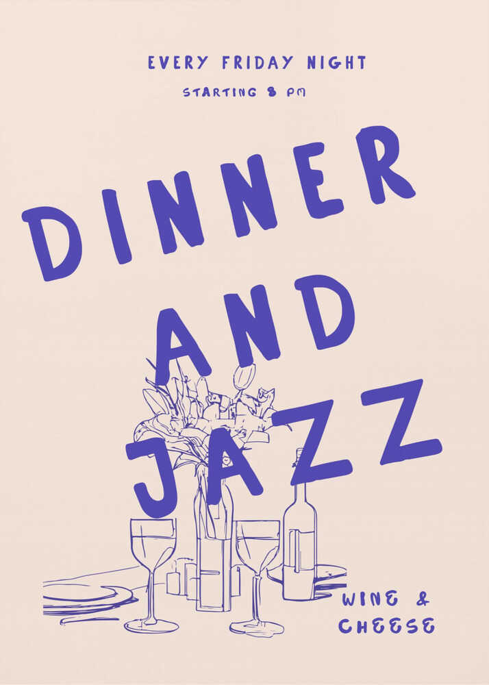 Dinner and jazz poster with blue text Dinner and Jazz and a line drawing of a table with wine glasses and flowers