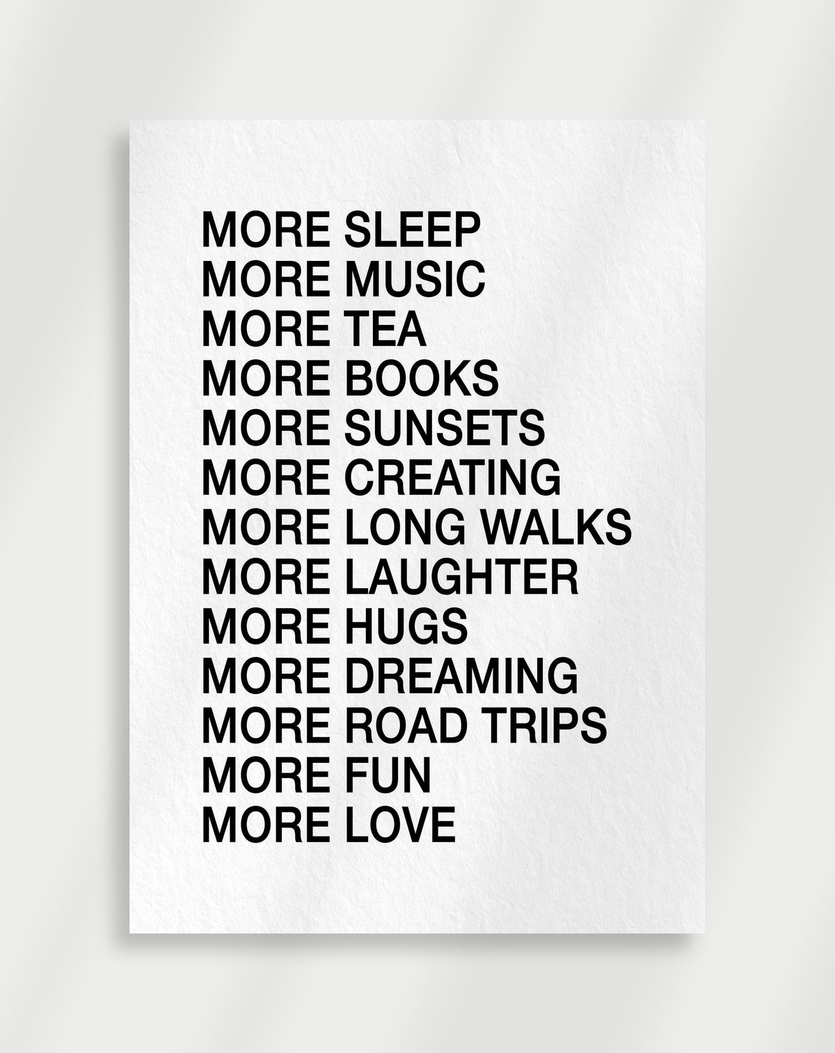 More sleep more music poster with a list of more sleep more music more tea and more