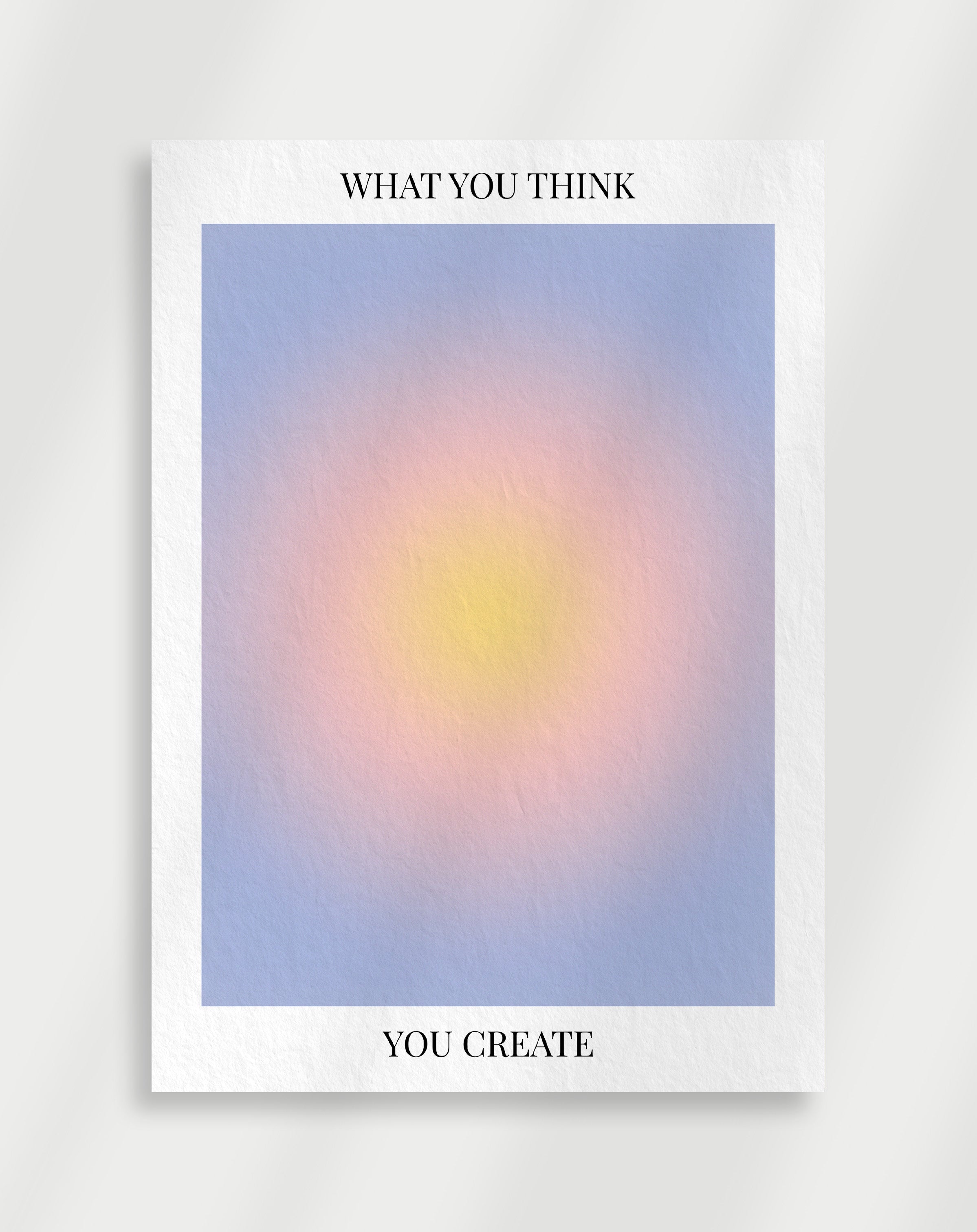 Aura poster "What you think, You create"
