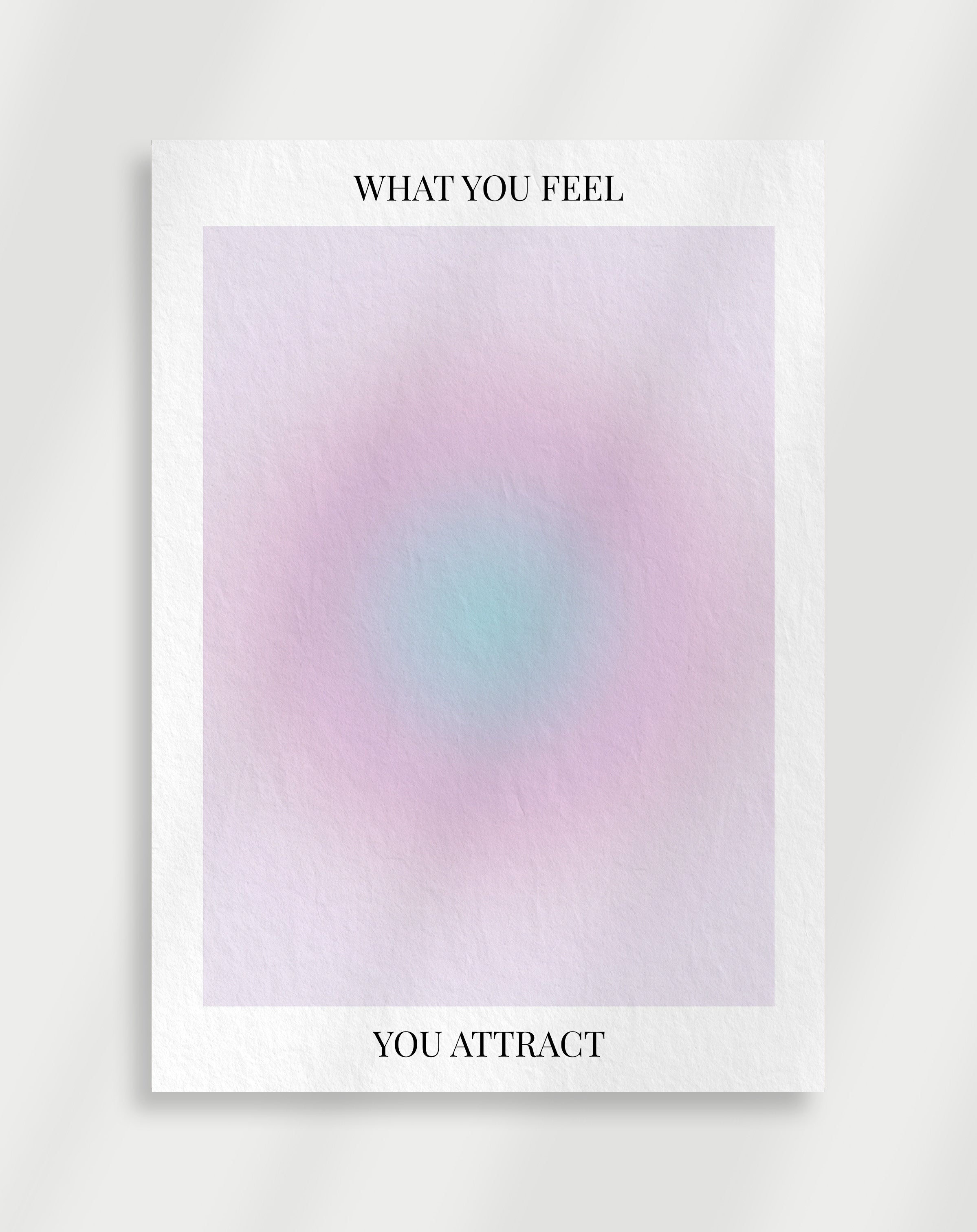 Aura poster " What you feel, You attract"