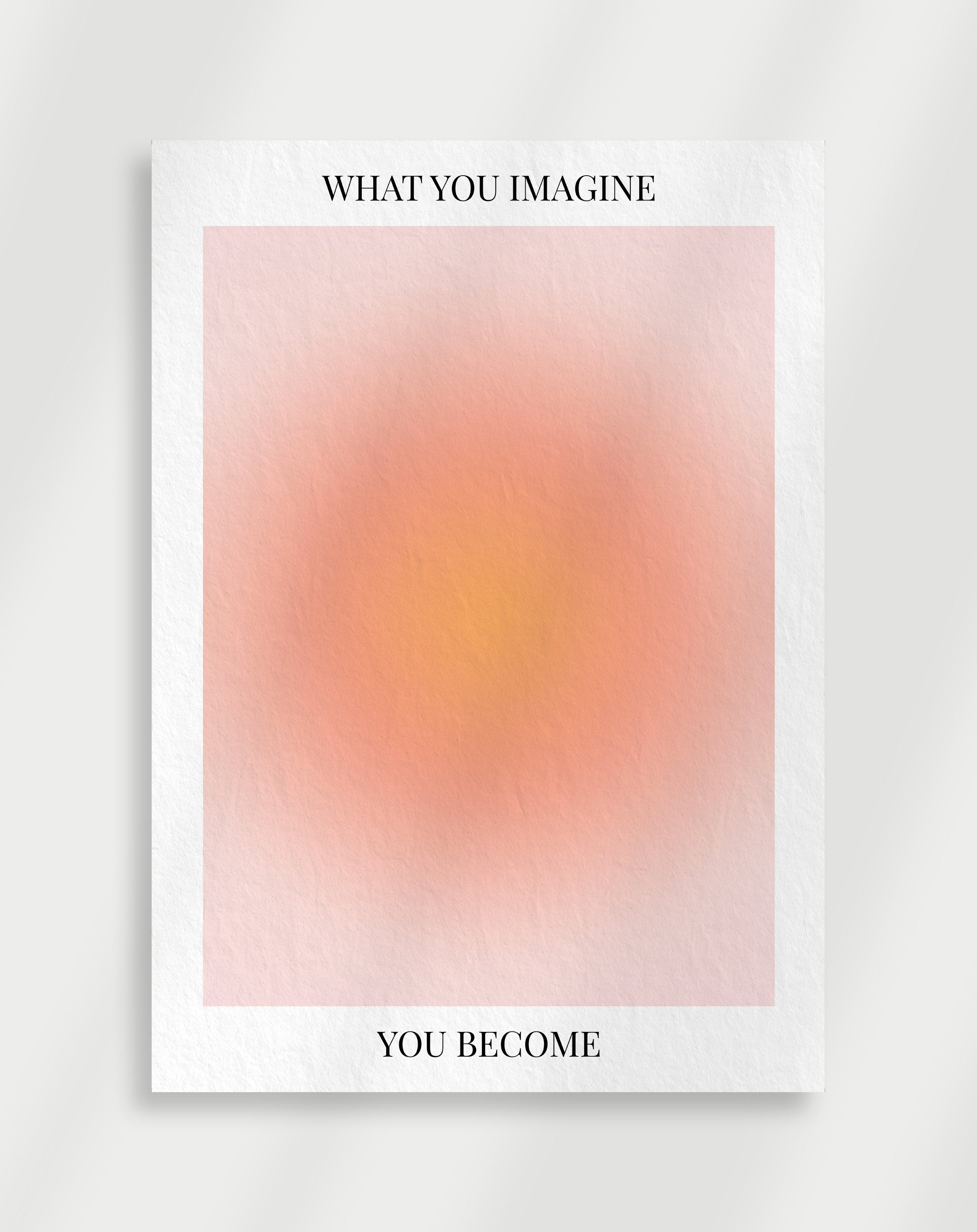 Aura poster "What you imagine, you become"