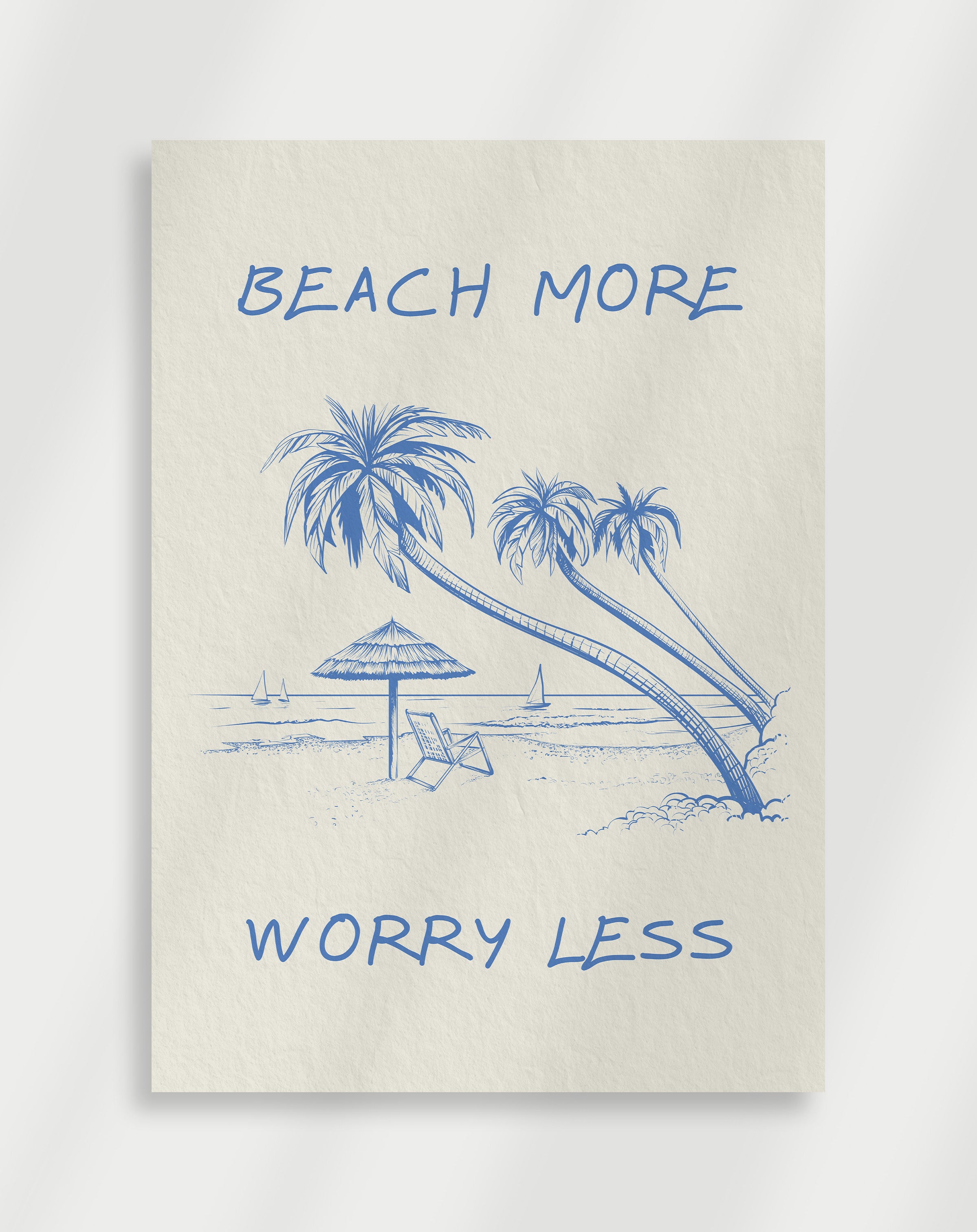 Beach More, Worry Less Poster